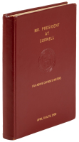 Far Above Cayuga's Waters: Mr. President at Cornell, April 18 & 19, 1960