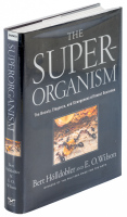 The Super-Organism: The Beauty, Elegance, and Strangeness of Insect Societies