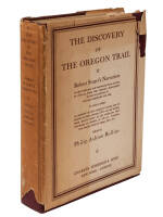 The Discovery of the Oregon Trail: Robert Stuart's Narratives of His Overland Trip Eastward from Astoria in 1812-13