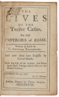 The Lives of the Twelve Caesars, the First Emperors of Rome...With the Life of the Author, and Notes upon those Passages which relate to the Roman Customs