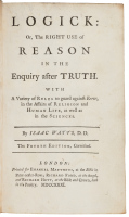 Logick: Or, The Right Use of Reason in the Enquiry After Truth. With a Variety of Rules to Guard Against Error, in the Affairs of Religion and Human Life, as Well as in the Sciences