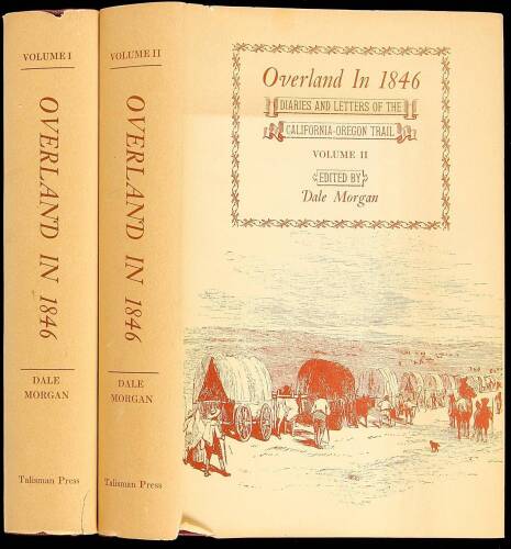 Overland in 1846. Diaries and Letters of the California-Oregon Trail