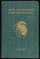 Shots and Snapshots in British East Africa
