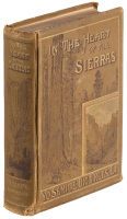 In the Heart of the Sierras: The Yo Semite Valley, Both Historical and Descriptive: And Scenes by the Way. Big Tree Groves. The High Sierra, with its Magnificent Scenery, Ancient and Modern Glaciers, and Other Objects of Interest; with Tables of Distances