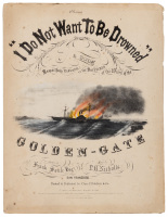 "I Do Not Want To Be Drowned": A Song Respectfully Dedicated to the Survivors of the Wreck of the Golden-Gate