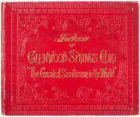 Souvenir of Glenwood Springs Colo. "The Greatest Sanitarium in the World" - cover title