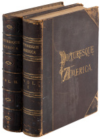 Picturesque America; or, the Land We Live In. A Delineation by Pen and Pencil of the Mountains, Rivers, Lakes, Forests, Water-Falls, Shores, Ca&ntilde;ons, Valleys, Cities, and Other Picturesque Features of Our Country