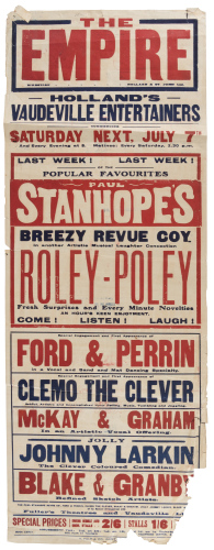 The Empire. Holland's Vaudeville Entertainers Commencing Saturday Next, July 7th...Last Week! Last Week! of the Popular Favourites Paul Stanhope's Breezy Revue Coy...
