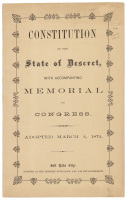 Constitution of the State of Deseret, with Accompanying Memorial to Congress. Adopted March 2, 1872.
