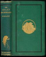The Malay Archipelago: The Land of the Orang-utan and the Bird of Paradise. A Narrative of Travel, with Studies of Man and Nature