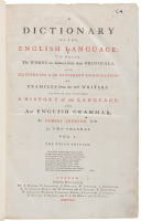 A Dictionary of the English Language: In Which the Words are deduced from their Originals, and Illustrated in their Different Significations by Examples from the best Writers. To Which Are Prefixed, a History of the Language, and an English Grammar
