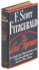 The Last Tycoon. An Unfinished Novel...Together with the Great Gatsby and Selected Stories