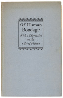 Of Human Bondage. With a Digression on the Art of Fiction: An Address by W. Somerset Maugham