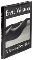 Brett Weston: A Personal Selection
