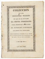 Coleccion de los principales trabajos en que se ha ocupado la junta nombrada para meditar y proponer al Supremo Gobierno los medios mas necesarios para promover el progreso de la cultura y civilizacion de los territorios de la Alta de la Baja California