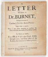 A letter written to Dr. Burnet, giving an account of Cardinal Pool's secret powers: from which it appears, that it was never intended to confirm the alienation that was made of the abbey-lands
