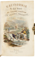 California: Its Past History; Its Present Position; Its Future Prospects: Containing a History of the Country from Its Colonization to the Present Time...and a Minute and Authentic Narrative of the Discovery of the Gold Region...