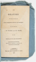 An Oration Delivered Before the Right Worshipful Masters and Brethren of the Lodge of St. Peter and St. Mark, on the Festival of St. John the Baptist