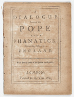 A Dialogue Between the Pope and a Phanatick