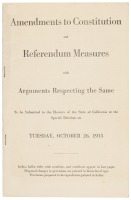Amendments to Constitution and Referendum Measures with Arguments Respecting the Same to be Submitted to the Electors of the State of California at the Special Election on Tuesday, October 26, 1915
