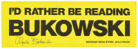 I'd Rather be Reading Bukowski