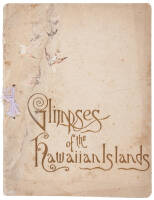 Glimpses of the Hawaiian Islands: Indelible Photographs