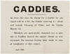 Caddies. As from this date the charge for a Caddie for one round will be 1/1d... Bulletin notifying golfers of charge for Caddies dated April, 1926 - 2