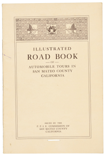 Illustrated Road Book of Automobile Tours in San Mateo County, California
