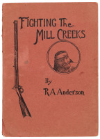 Fighting the Mill Creeks: Being a Personal Account of Campaigns Against Indians of the Northern Sierras