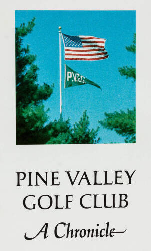 Pine Valley Golf Club: A Chronicle