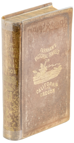 Life, Adventures and Travels in California...to which are added the Conquest of California, Travels in Oregon and History of the Gold Regions