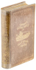 Life, Adventures and Travels in California...to which are added the Conquest of California, Travels in Oregon and History of the Gold Regions