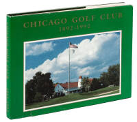 Chicago Golf Club, 1892-1992