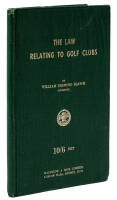 The Law Relating to Golf Clubs, Being a Guide to the various rates and taxes payable by a golf club and the methods of rating; with an outline of the law of selling intoxicants in a golf club and of the liabilities of members and of legislation to plannin