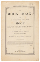 The Moon Hoax; or a Discovery That the Moon Has a Vast Population of Human Beings. Illustrated with a view of the Moon, as seen by Lord Rosse's Telescope