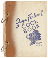The Grape Festival Cook Book: Compiled from the Choicest Recipes of Marin County Hostesses and Chefs