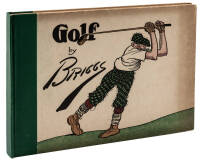 Golf: The Book of a Thousand Chuckles. The Famous Golf Cartoons by Briggs