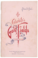Colorado's Gold Fields: The World's Most Famous Gold Camp