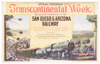 Official Program Transcontinental Week Celebrating the Opening of the San Diego & Arizona Railway, December 1st to 4th - San Diego, December 5th and 6th - Imperial Valley