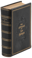 The Annals of San Francisco; containing a Summary of the History of the First Discovery, Settlement, Progress, and Present Condition of California, and a Complete History of all the Important Events Connected with Its Great City: To Which Are Added, Biogr