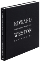 Edward Weston: One Hundred Twenty-Five Photographs