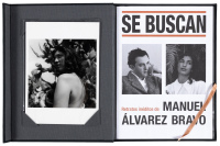 Se Buscan: retratos in&eacute;ditos de Manuel &Aacute;lvarez Bravo / Wanted: unpublished portraits of Manuel &Aacute;lvarez Bravo