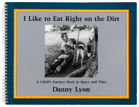 I Like to Eat Right on the Dirt