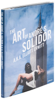 The Art of Andr&eacute; S. Solidor A.K.A. Elliott Erwitt