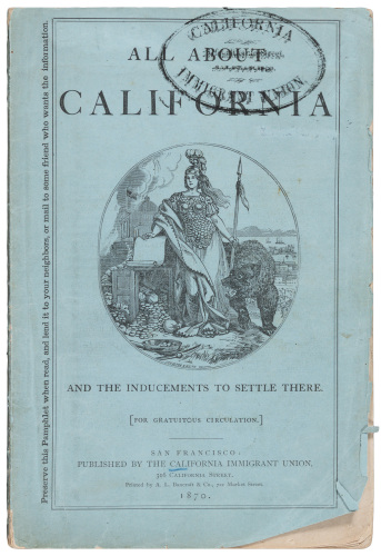All About California and the Inducements to Settle There [For Gratuitous Circulation.]