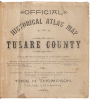Official Historical Atlas Map of Tulare County.... Compiled, Drawn and Published from Personal Examinations and Surveys by Thos. H. Thompson, Tulare, California. - 7