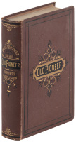 Recollections and Opinions of an Old Pioneer
