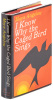 I Know Why the Caged Bird Sings