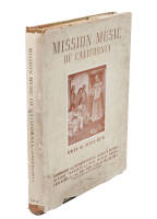 Mission Music of California: A Collection of Old California Mission Hymns and Masses