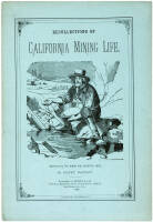 Recollections of California Mining Life. Primitive Placers and First Important Discovery of Gold. The Pioneers of the Pioneers - Their Fortune and Their Fate